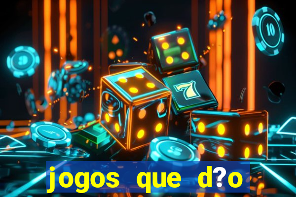 jogos que d?o dinheiro sem investir