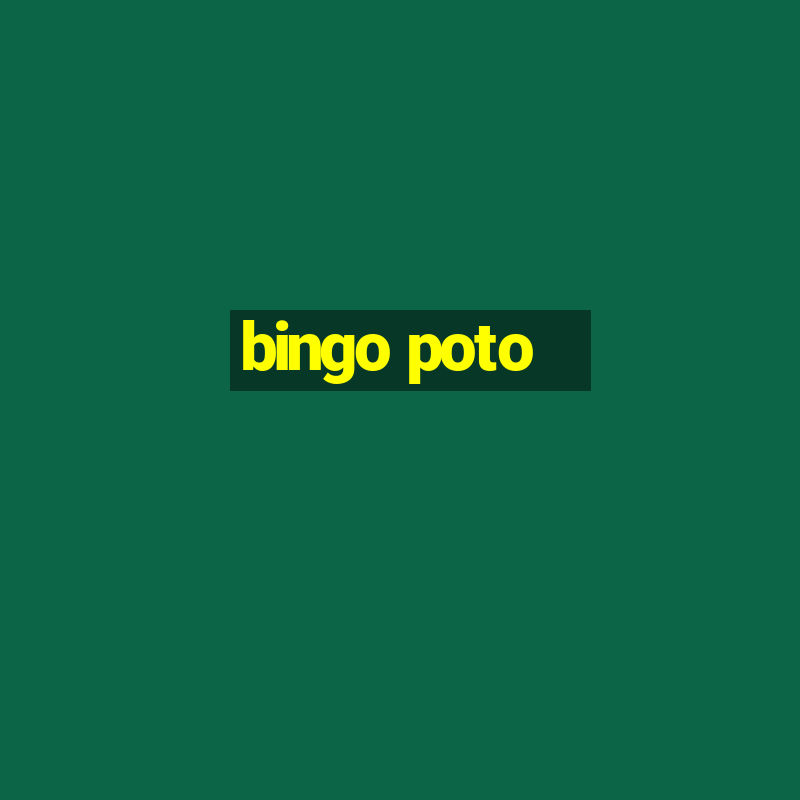 bingo poto