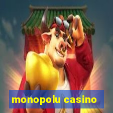 monopolu casino