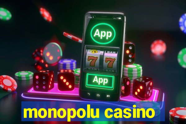 monopolu casino