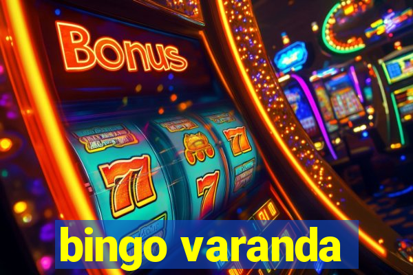 bingo varanda