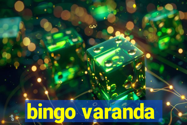 bingo varanda