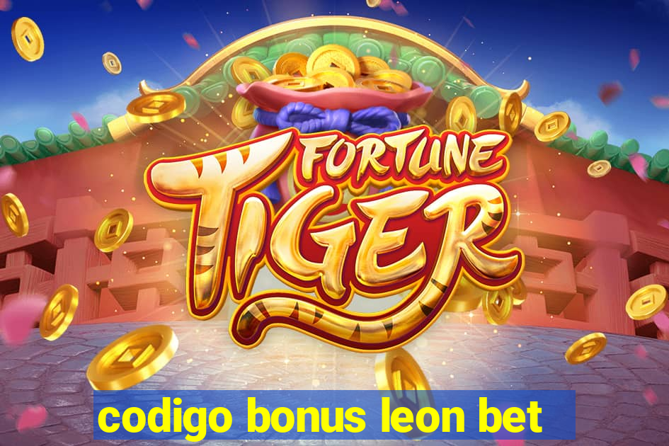 codigo bonus leon bet