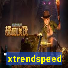 xtrendspeed