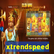 xtrendspeed