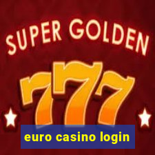 euro casino login