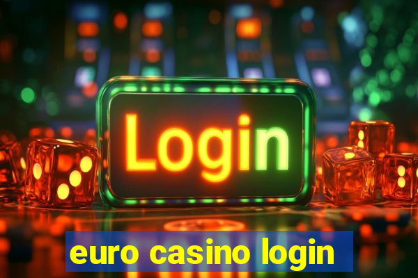 euro casino login