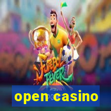 open casino