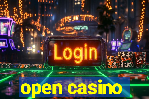 open casino