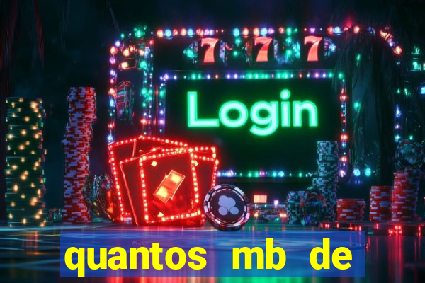 quantos mb de internet é bom para jogar