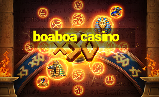 boaboa casino