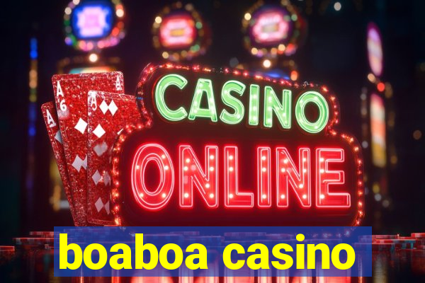 boaboa casino