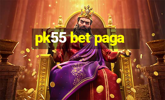 pk55 bet paga