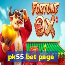 pk55 bet paga