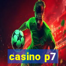 casino p7