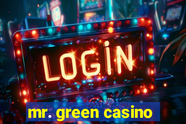 mr. green casino