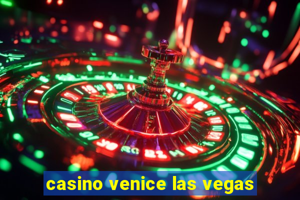 casino venice las vegas