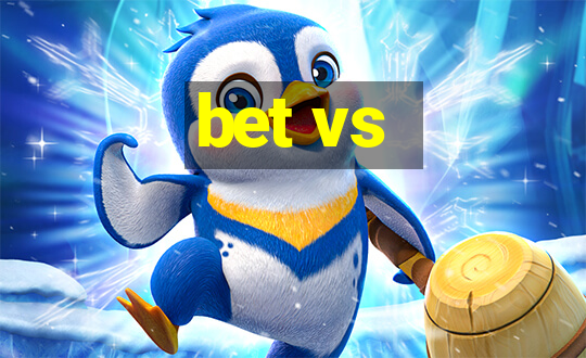 bet vs