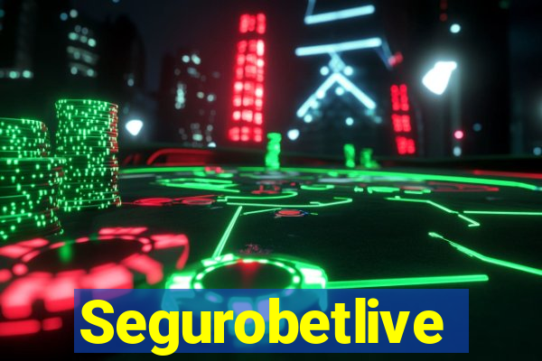 Segurobetlive