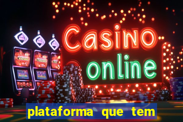 plataforma que tem fortune tiger