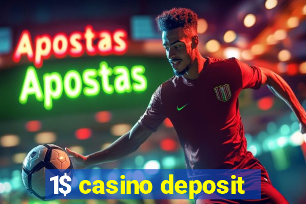 1$ casino deposit