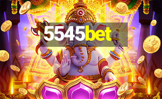 5545bet