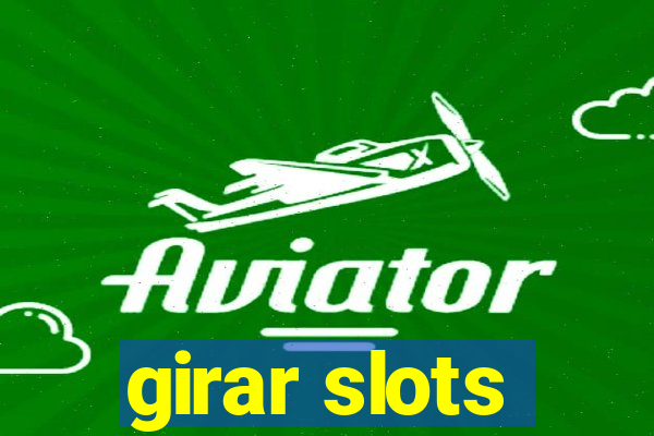 girar slots