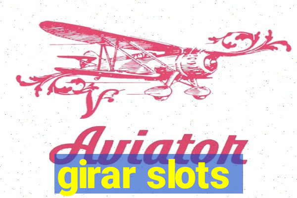 girar slots