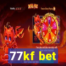 77kf bet