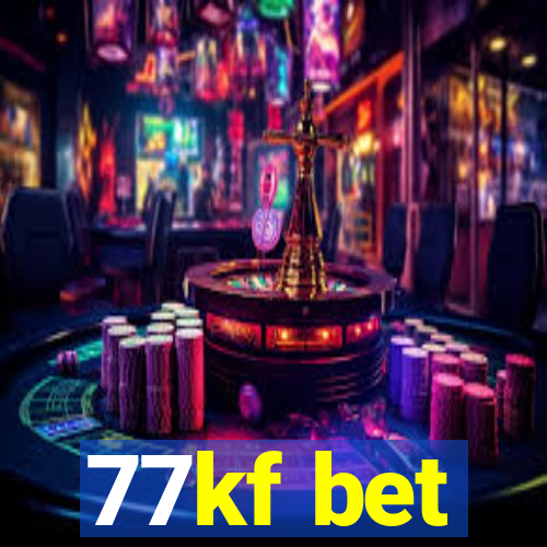 77kf bet