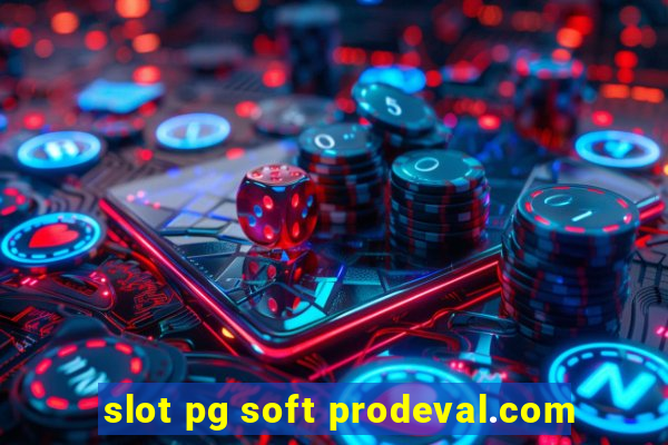 slot pg soft prodeval.com