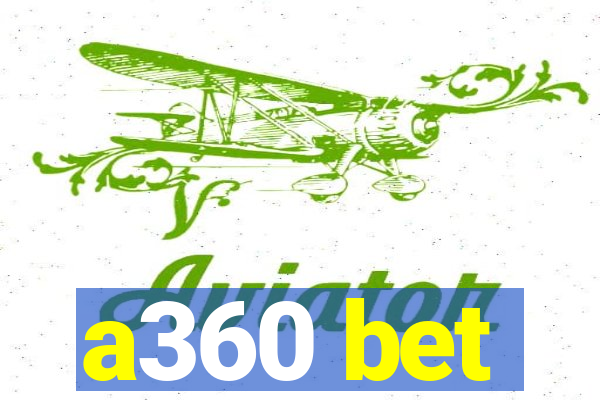 a360 bet