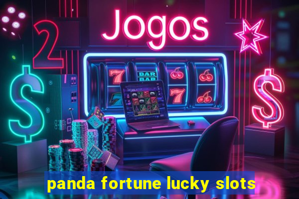 panda fortune lucky slots