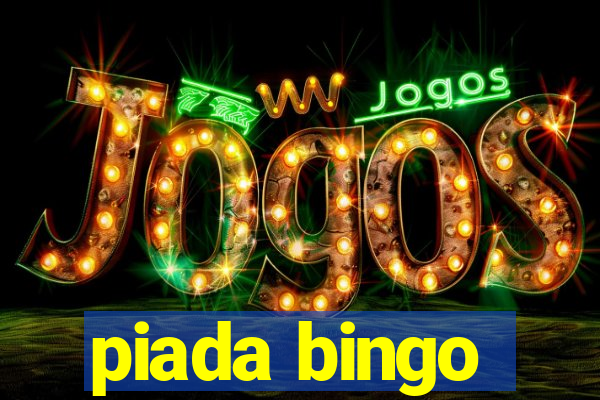 piada bingo