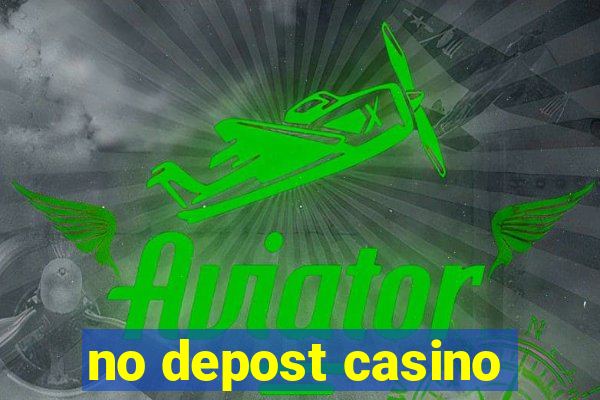 no depost casino