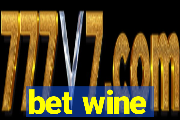 bet wine