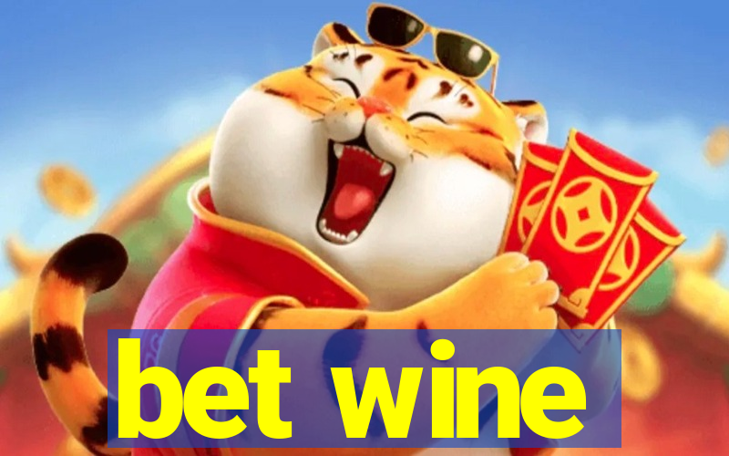 bet wine