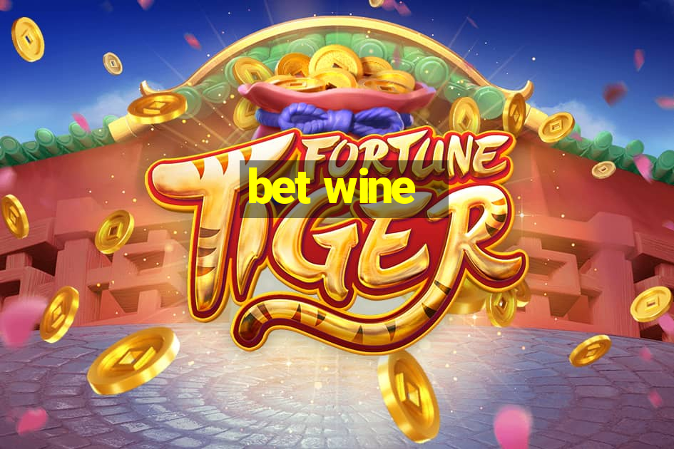 bet wine