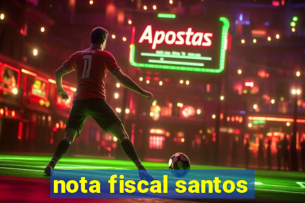 nota fiscal santos