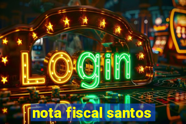 nota fiscal santos