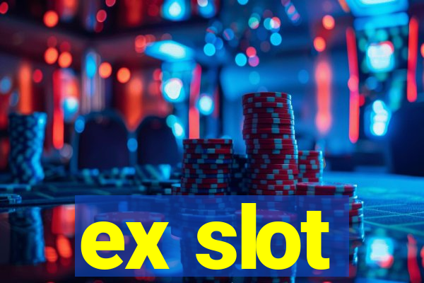 ex slot