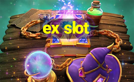 ex slot