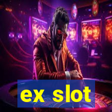 ex slot