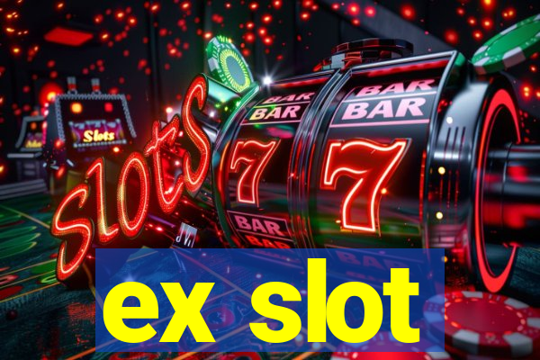 ex slot