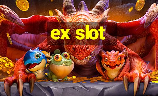 ex slot