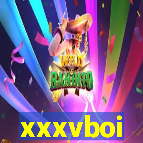 xxxvboi