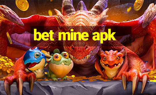 bet mine apk