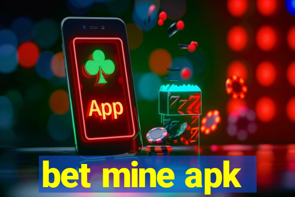 bet mine apk