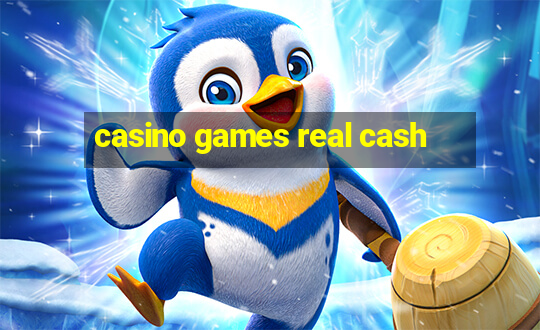 casino games real cash