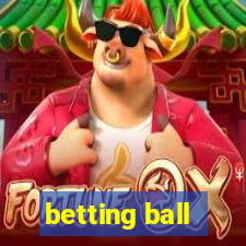 betting ball